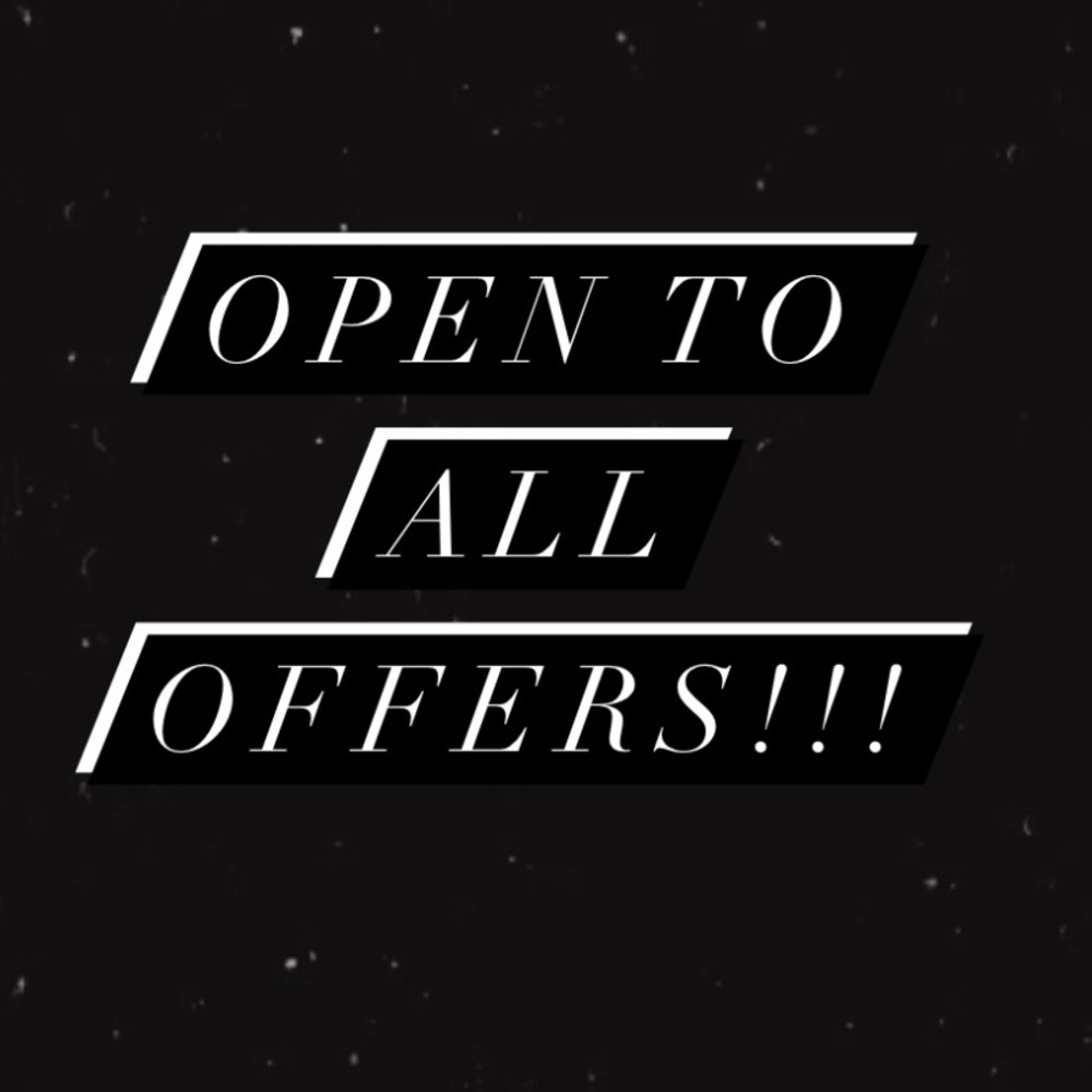 OPEN TO ANY OFFER.